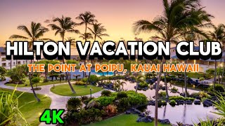 Hilton Vacation Club The Point at Poipu, Kauai Hawaii – Hotel Walking Tour & Travel Guide