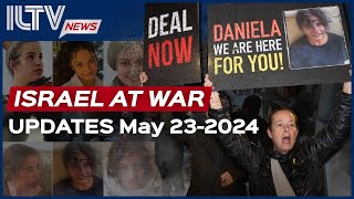 Israel Daily News – War Day 230 May 23, 2024