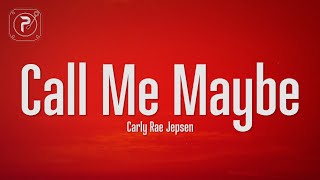 Carly Rae Jepsen  Call Me Maybe (Lyrics)