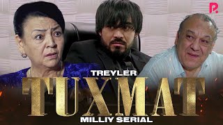 Tuxmat milliy serial (treyler)
