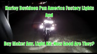 2023 Harley Davidson Pan America Lighting, and Day Maker Auxiliary Lighting! How Good Are They?