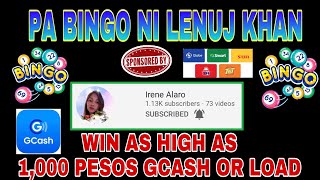 Pa Bingo Ni Lenuj Khan Sponsored By Irene Alaro - Win As High As 1000 Pesos Gcash Or Load
