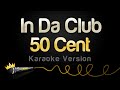 50 cent  in da club karaoke version