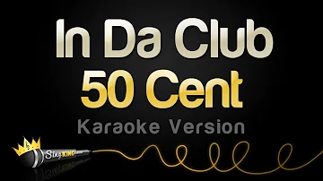50 Cent - In Da Club (Karaoke Version)