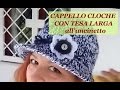 CAPPELLO CLOCHE CON TESA all'uncinetto - parte 1 di 2