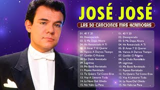 JOSE JOSE 80s 90s Grandes Exitos Baladas Romanticas Exitos