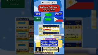 SAR to PHP exchange rate as of Apr 25, 2026. #exchangerate #saudiriyalrate #ofw