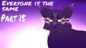 Everyone is the same- MAP part 15