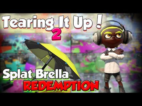 Splatoon 2 - Tearing It Up *REDEMPTION* W/ Splat Brella (Switching it Up!)