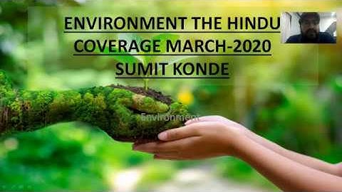 MARCH 2020 PART1 ENVIRONMENT THE HINDU COVERAGE