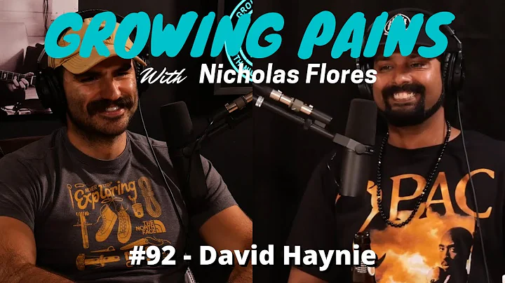 Growing Pains with Nicholas Flores #92 - David Haynie