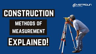 Construction Methods Of Measurement  Explained