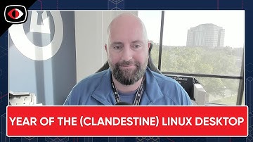Year of the (Clandestine) Linux Desktop, topic, and the news - Rob Allen - ESW #433