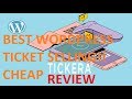 Best/CHEAPEST/Reliable Way to Sell TICKETS on WordPress: Sold Over 3k Tickets: Tickera Review