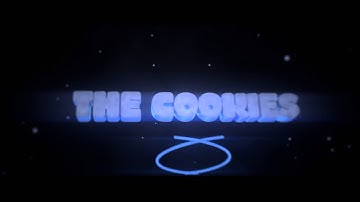 Intro for The Cookies|15 likes? (READ DESCRIPTION)