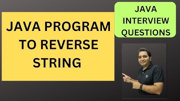 1. Program to Reverse a String in Java| Java Interview Questions