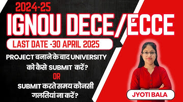 DECE04/ECCE PROJECT Work 2024-2025 Full Submission Details||Dece04 Project कैसे बनाएं?