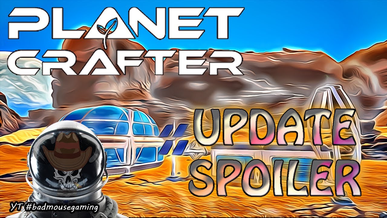 Early Access is OUT NOW! · The Planet Crafter update for 24 March