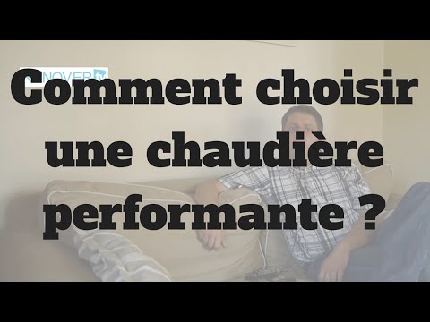 Vidéo: Comment Choisir Une Chaudière à Gaz: Critères De Base