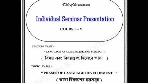 1st sem Practicum B.ed | Phases of Language Development C 1.1.5 | Individual Seminar Presentation