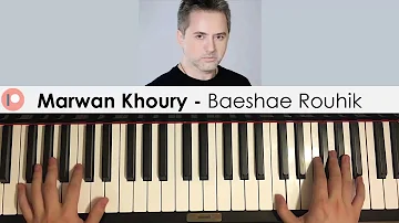 Marwan Khoury - Baeshae Rouhik Feat Aline Lahoud (Piano Cover) | Patreon Dedication #246