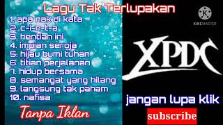 lagu Malaysia, lagu XPDC full album, lagu terbaik XPDC