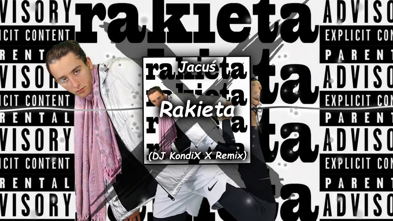 jacu rakieta dj kondix x remix youtube jacu rakieta dj kondix x remix youtube