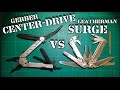 Gerber Center-Drive VS Leatherman Surge: Comparison Review