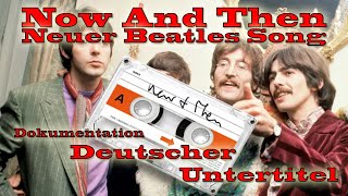 Video thumbnail of "Dokumentation deutsch, Now And Then - Beatles"