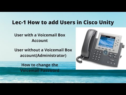 Lec-1 | How to add Users manually in Cisco Unity | User with Mailbox/Without Mailbox (Administrator)