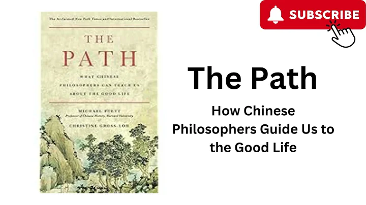 The Path: How Chinese Philosophers Guide Us to the Good Life - Summary