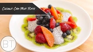 Coconut Chia Fruit Plate