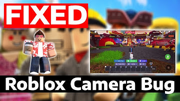How To Fix Camera Bug in Roblox Mobile (3 WAYS TO FIX)