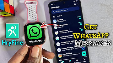How to Get WhatsApp on HryFine SmartWatch | WhatsApp Messages in HryFine Watch