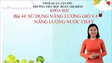 Sử dụng năng lượng gió và năng lượng nước chảy
