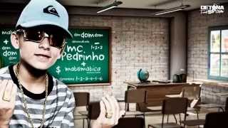 MC Pedrinho - Matemática (PereraDJ Áudio Oficial)