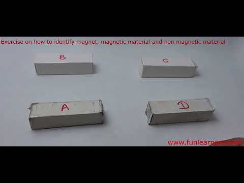 Exercise on how to identify magnet, magnetic material and non magnetic material
