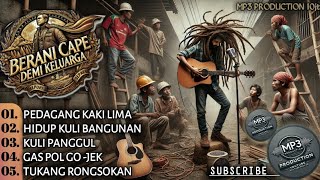 KUMPULAN LAGU REGGAE MOTIVASI || UNTUK PARA PEJUANG HIDUP! 🔥 BERANI CAPE (MP3 PRODUCTION)