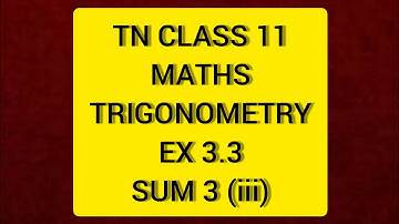 TN Class 11 Maths Trigonometry Ex 3.3 Sum 3(iii)