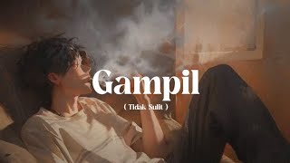 Guyon Waton - Gampil (Slowed & Reverb)