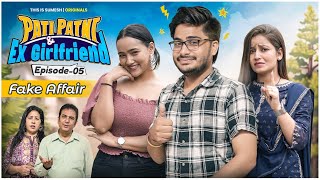 Pati Patni & Ex Girlfriend | Ep05: Fake Affair | New Web Series | This is Sumesh