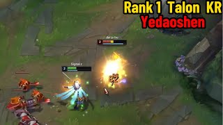 Yedaoshen: Hes The ONLY Challenger Talon Main on KR Server *Level 2 Solo Kill*