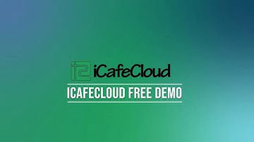 iCafeCloud : How to Apply for a free license