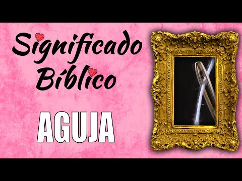 Video: En el significado de la aguja?