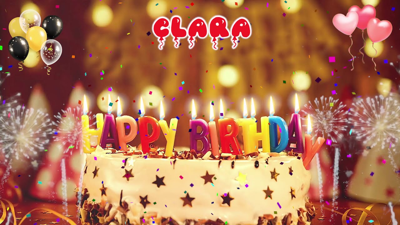 CLARA birthday song  Happy Birthday Clara