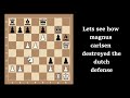 Magnus Carlsen Destroyed Dutch Defense with Stunning Checkmate