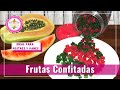 Frutas Confitadas caseras, ideales para panes y postres navideños, receta fácil y en un solo día.!