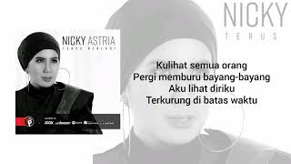 Nicky Astria - Terus Berlari (Lyrics)