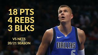 Kristaps Porzingis 18 Pts 4 Rebs 3 Blks 2 Asts Highlights vs Brooklyn Nets | NBA 20/21 Seaason