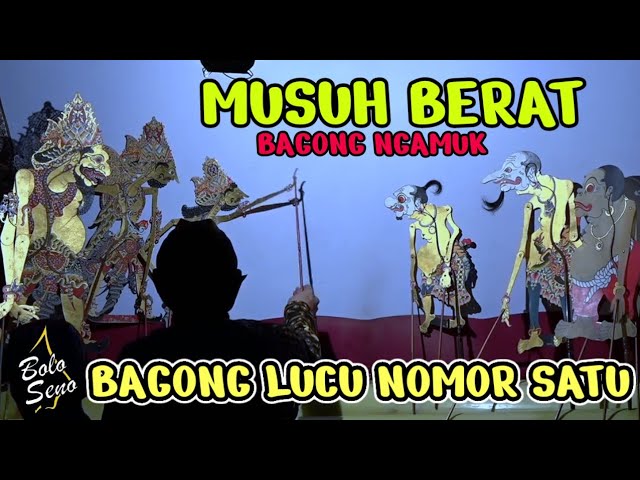 LUCU POLL BAGONG SANGAT MENGHIBUR wayang kulit Ki Seno nugroho class=